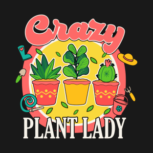 Crazy Plant Lady T-Shirt