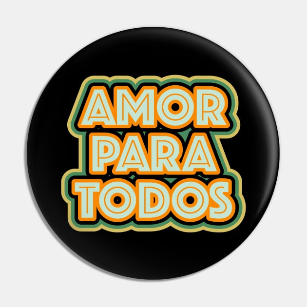 Amor para todos - retro Pin by verde