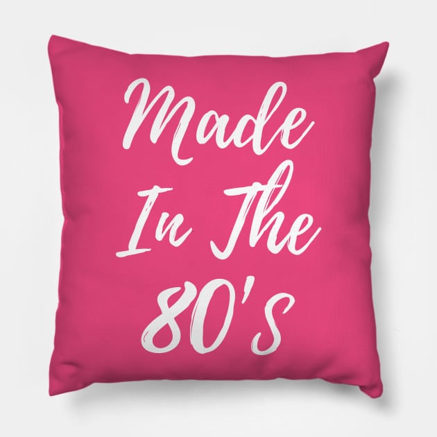 Made In The 80's T-shirt Pillow by junghc1