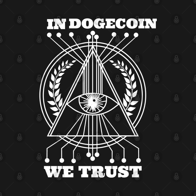 Discover In Dogecoin We Trust - Dogecoin - T-Shirt