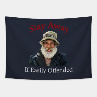 Stay Away If Easily Offended Tapestry