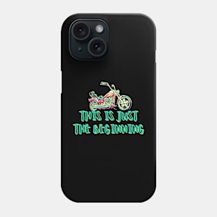 this is just the begginning Phone Case