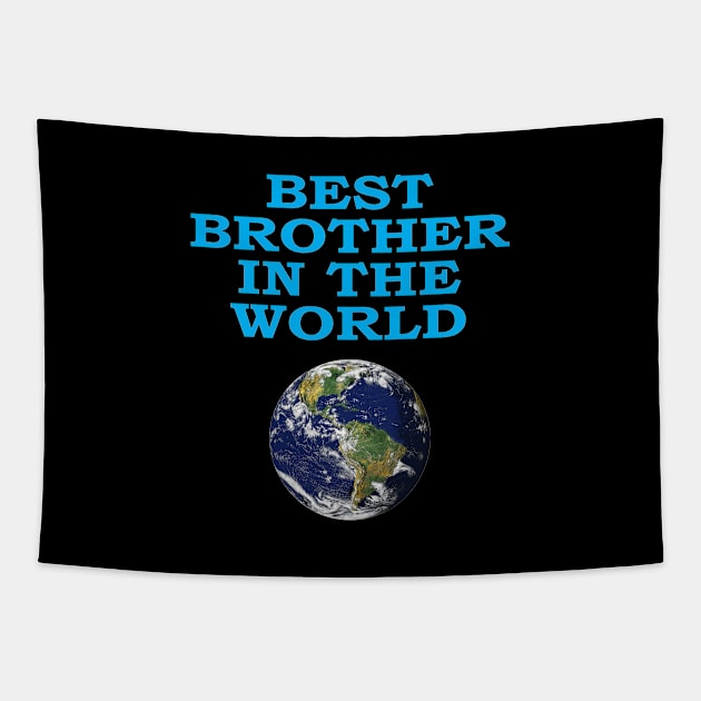 Birthday Present - Best Brother Gift Tapestry by ShopBuzz