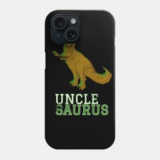 Unclesaurus Uncle Saurus T Rex Green Distressed Design Gift Idea Dinosaur Phone Case