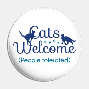 Cats Welcome Pin