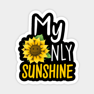 My Only Sunshine Magnet