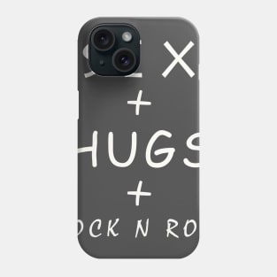 SEX & HUGS & ROCK N ROLL Phone Case