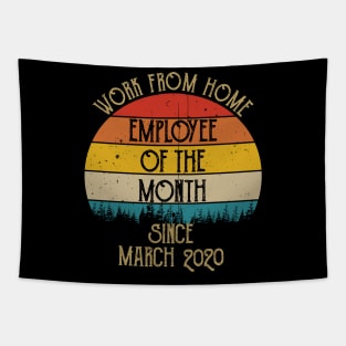 work from home employee of the month since march 2020 Tapestry