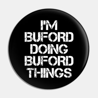 Buford Name T Shirt - Buford Doing Buford Things Pin