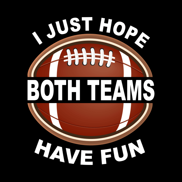 I Just Hope Both Teams Have Fun Meme by ArchmalDesign