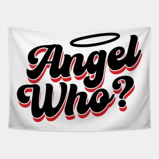 Angel Who? v3 Tapestry