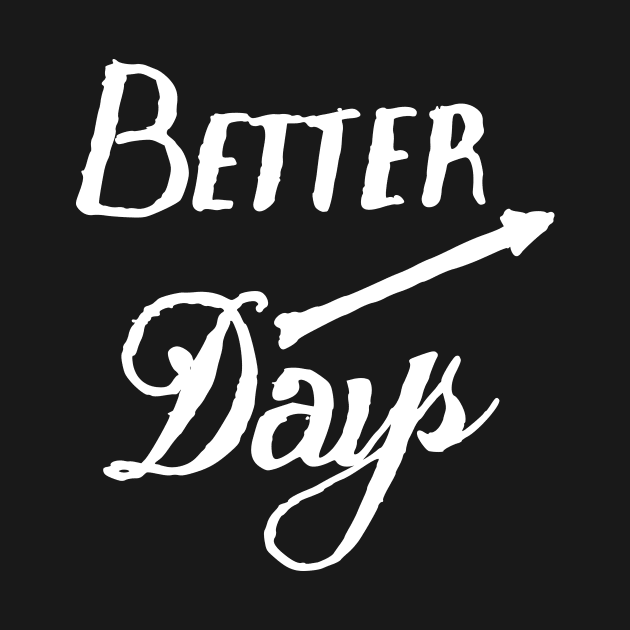 better days by Oluwa290