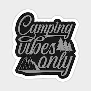 Camping vibes only Magnet