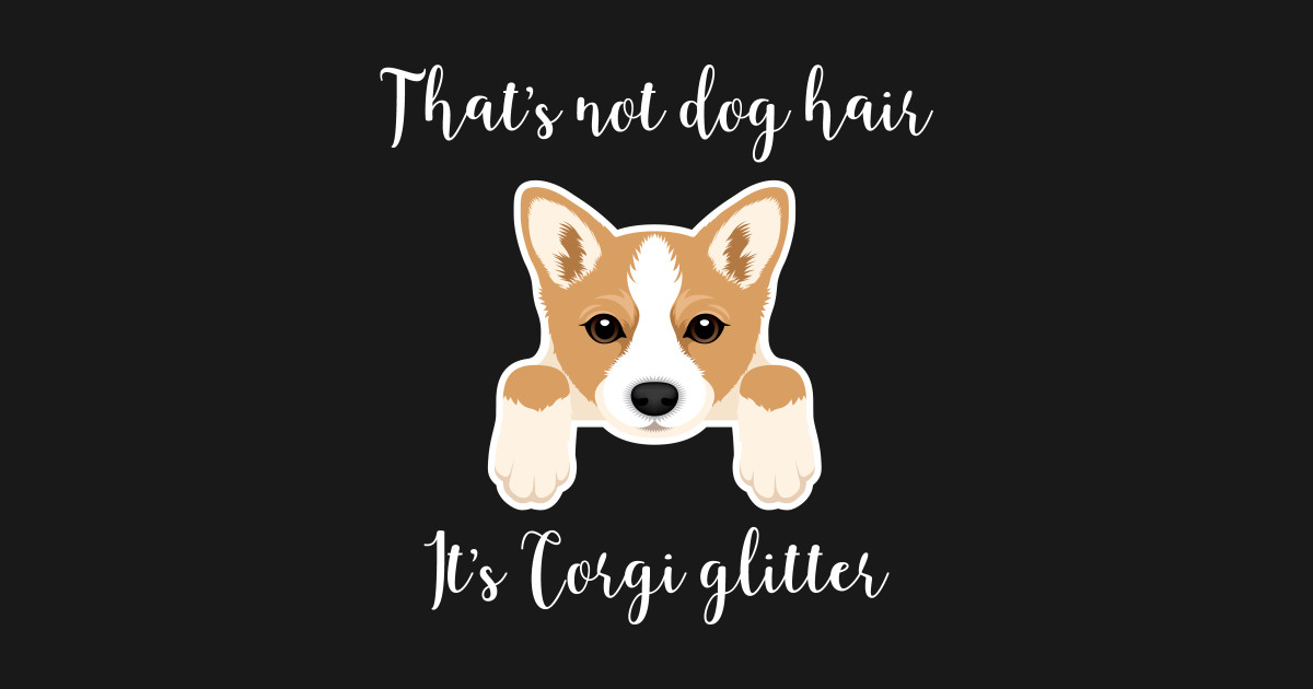 That S Not Dog Hair It S Corgi Glitter Corgi Kids Long Sleeve