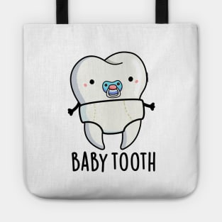 Baby Tooth Cute Teeth Pun Tote
