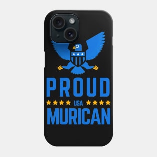 Proud American - Murica Merica USA Patriot Phone Case