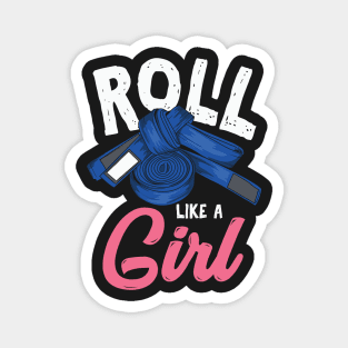 ROLL LIKE A GIRL BJJ GIFT Women Brazilian Jiu Jitsu Mma Magnet