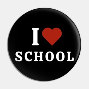 I Love School Pin