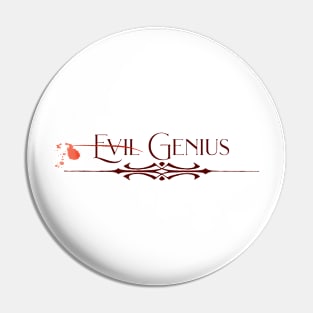 Not Evil Genius Pin