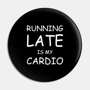 Running Late Pin