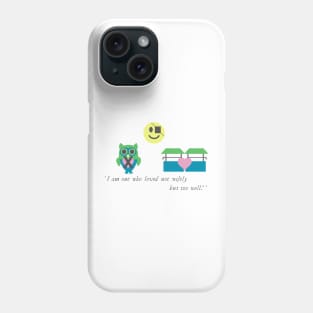 Literal Shakespeare#8 Othello I am one who loved not wisely Phone Case