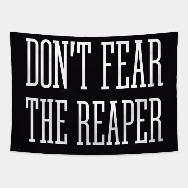 Don't Fear The Reaper Tapestry by Indie Pop