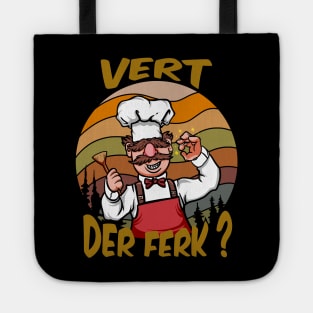 Vert Der Ferk cook Swedish Chef Tote