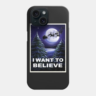 I WANT TO BELIVE Phone Case