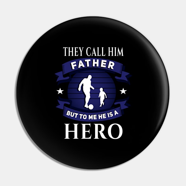 Call him Father, but he is a Hero blue Pin by DePit DeSign