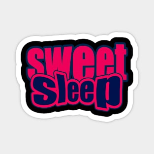 sweet sleep Magnet