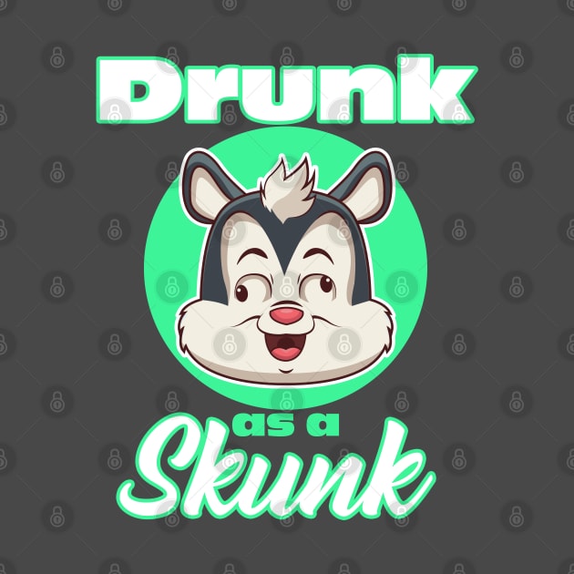 Drunk as a Skunk IPA Craft Beer Whiskey Wine Drinking by CultTees