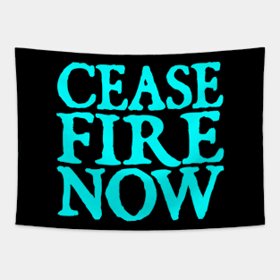 Cease fire now Tapestry