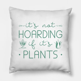 Hoarding Plants Pillow