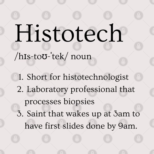 Histotechnologist Funny Dictionary Definition by Brasilia Catholic