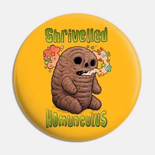 Shrivelled Homunculus Pin