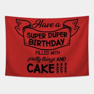 Have a super duper birthday Tapestry