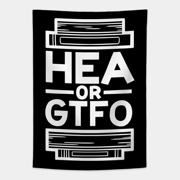 HEA or GTFO Tapestry by polliadesign