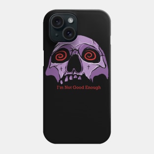 Dizzy / I'm not good enough Phone Case