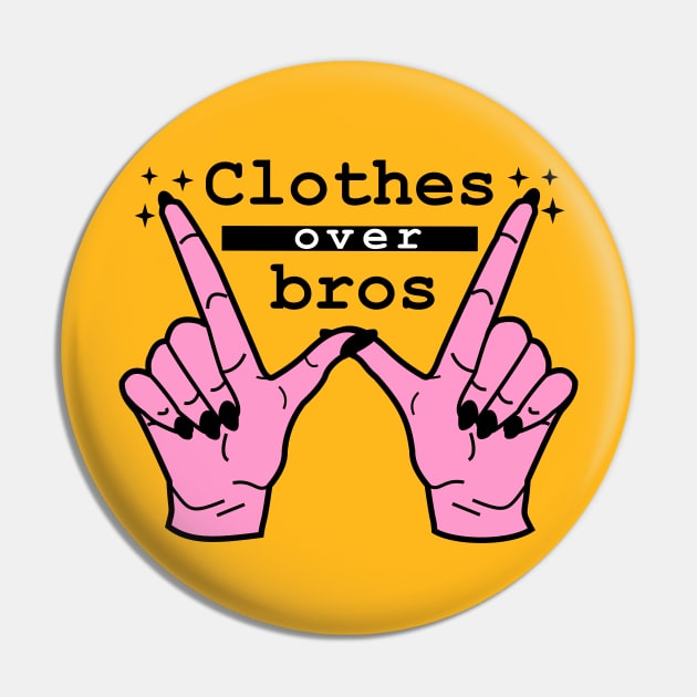 Clothes over bros Pin by Brunaesmanhott0