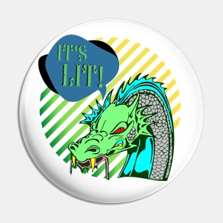 It's lit dragon design Pin