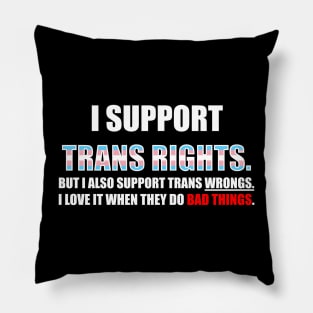 I Support Trans Rights Pillow