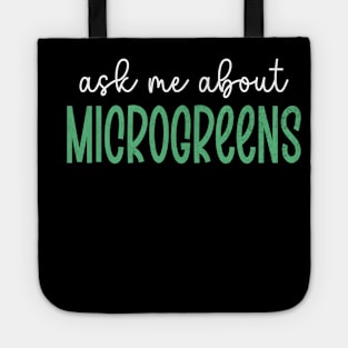 Ask Me About Microgreens Gardening For Microgreen Gardener Tote