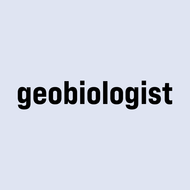 Geobiologist by ElizAlahverdianDesigns