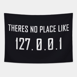 Theres No Place Like 127.0.0.1 Tapestry