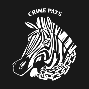 Crime Pays T-Shirt