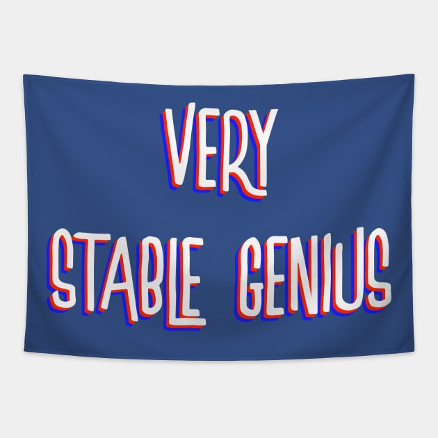 Very Stable Genius Tapestry by WMKDesign