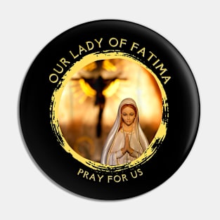 Our Lady of Fatima Rosary Prayer Holy Blessed Mary Catholic Pin