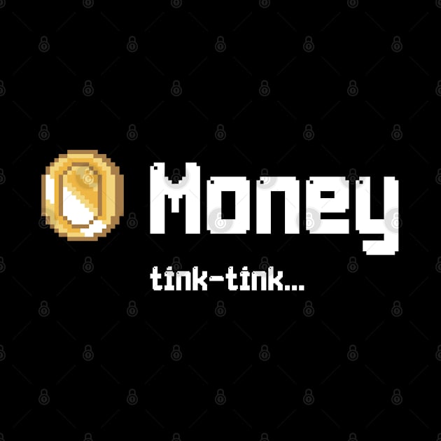 Money tink-tink by BYVIKTOR