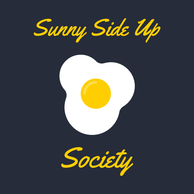 Sunny Side Up Egg Society by InkyArt