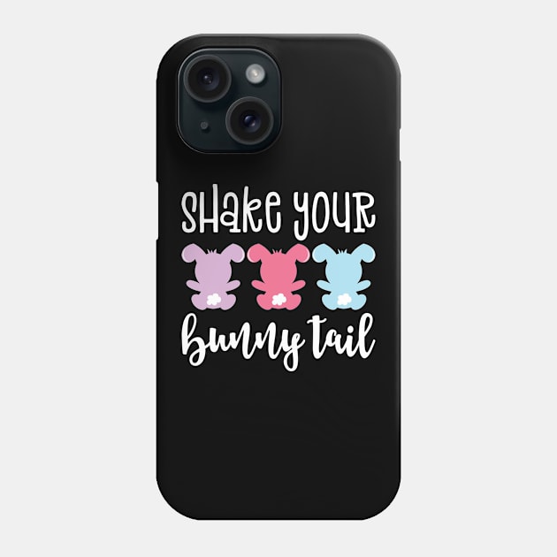 Shake Your Bunny Tail Easter Phone Case by teevisionshop